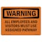 Signmission Safety Sign, OSHA WARNING, 5" Height, Use Assigned Pathway, Landscape OS-WS-D-57-L-12881 - alternate 1